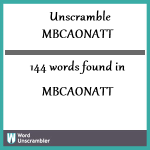 144 words unscrambled from mbcaonatt