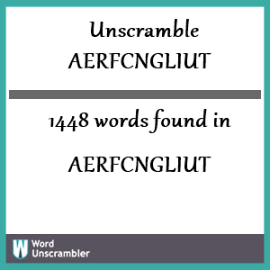 1448 words unscrambled from aerfcngliut