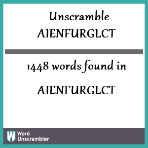 1448 words unscrambled from aienfurglct