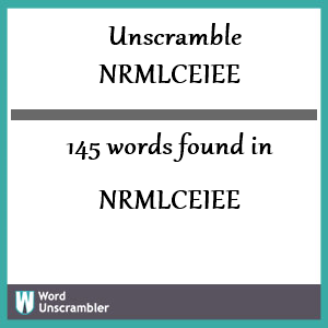 145 words unscrambled from nrmlceiee