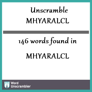 146 words unscrambled from mhyaralcl