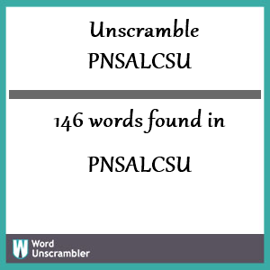146 words unscrambled from pnsalcsu