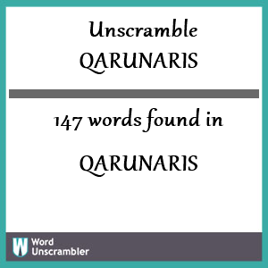 147 words unscrambled from qarunaris