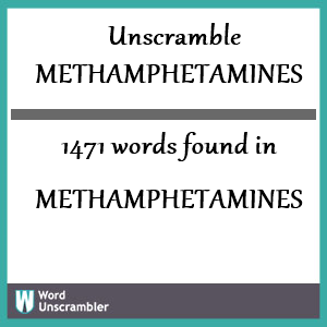1471 words unscrambled from methamphetamines