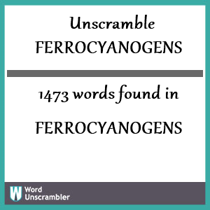 1473 words unscrambled from ferrocyanogens