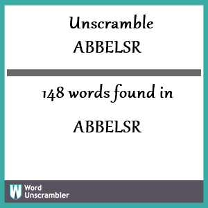 148 words unscrambled from abbelsr