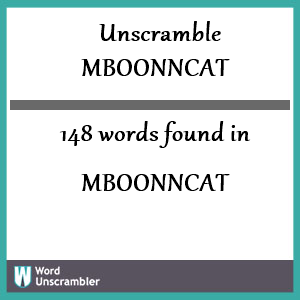 148 words unscrambled from mboonncat