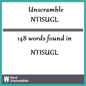 148 words unscrambled from ntisugl