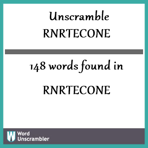 148 words unscrambled from rnrtecone