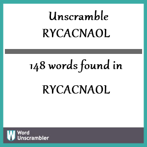 148 words unscrambled from rycacnaol