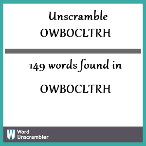 149 words unscrambled from owbocltrh