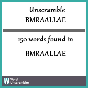 150 words unscrambled from bmraallae