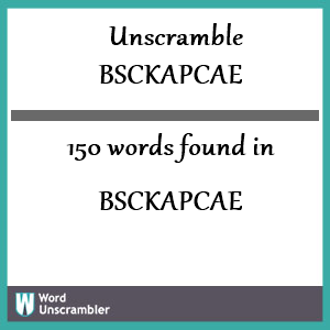 150 words unscrambled from bsckapcae