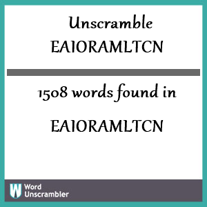 1508 words unscrambled from eaioramltcn