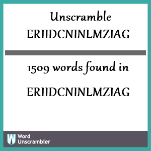 1509 words unscrambled from eriidcninlmziag
