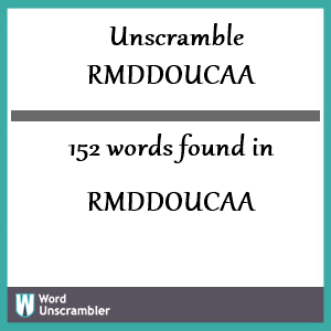 152 words unscrambled from rmddoucaa