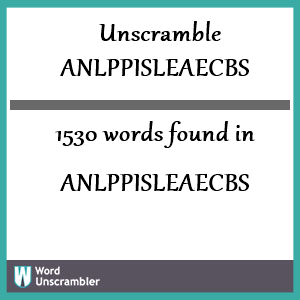 1530 words unscrambled from anlppisleaecbs