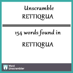 154 words unscrambled from rettiqrua