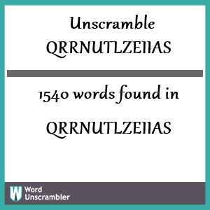 1540 words unscrambled from qrrnutlzeiias