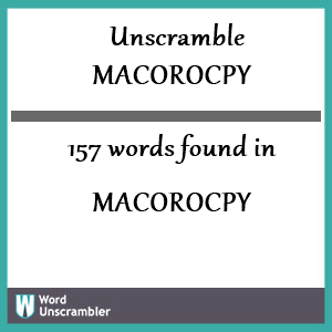 157 words unscrambled from macorocpy