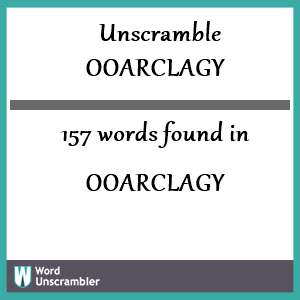 157 words unscrambled from ooarclagy
