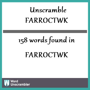 158 words unscrambled from farroctwk