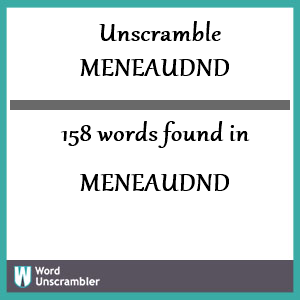158 words unscrambled from meneaudnd