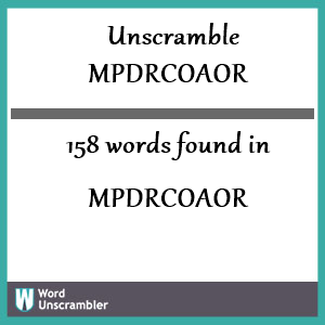 158 words unscrambled from mpdrcoaor