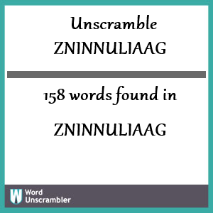 158 words unscrambled from zninnuliaag