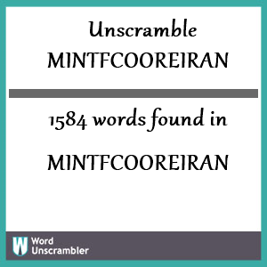 1584 words unscrambled from mintfcooreiran