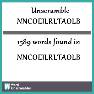 1589 words unscrambled from nncoeilrltaolb