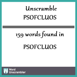 159 words unscrambled from psofcluos