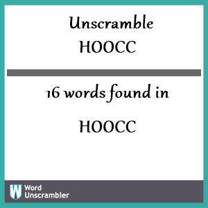 16 words unscrambled from hoocc