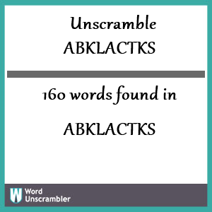 160 words unscrambled from abklactks