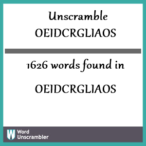 1626 words unscrambled from oeidcrgliaos