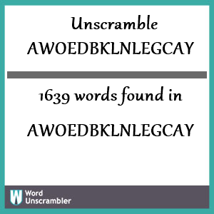 1639 words unscrambled from awoedbklnlegcay