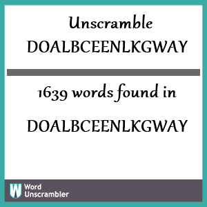 1639 words unscrambled from doalbceenlkgway