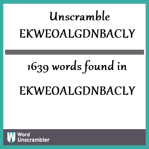 1639 words unscrambled from ekweoalgdnbacly