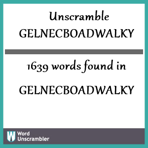 1639 words unscrambled from gelnecboadwalky