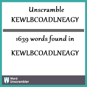 1639 words unscrambled from kewlbcoadlneagy