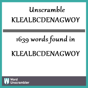 1639 words unscrambled from klealbcdenagwoy