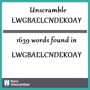 1639 words unscrambled from lwgbaelcndekoay