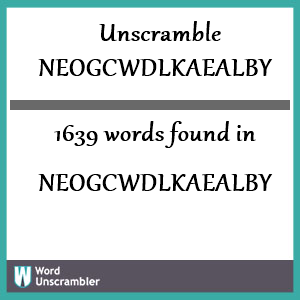 1639 words unscrambled from neogcwdlkaealby