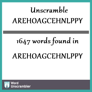 1647 words unscrambled from arehoagcehnlppy