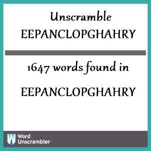 1647 words unscrambled from eepanclopghahry