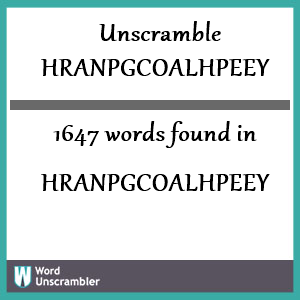 1647 words unscrambled from hranpgcoalhpeey