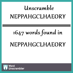 1647 words unscrambled from neppahgclhaeory