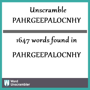 1647 words unscrambled from pahrgeepalocnhy