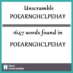 1647 words unscrambled from poearnghclpehay