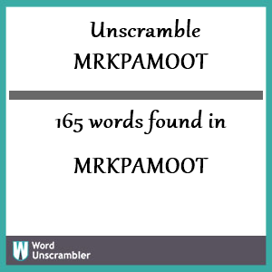 165 words unscrambled from mrkpamoot